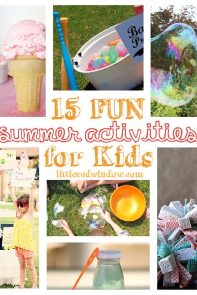 15 Fun Summer Activities for Kids | littleredwindow.com