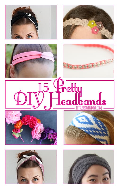 15 Pretty DIY Headbands! | littleredwindow.com