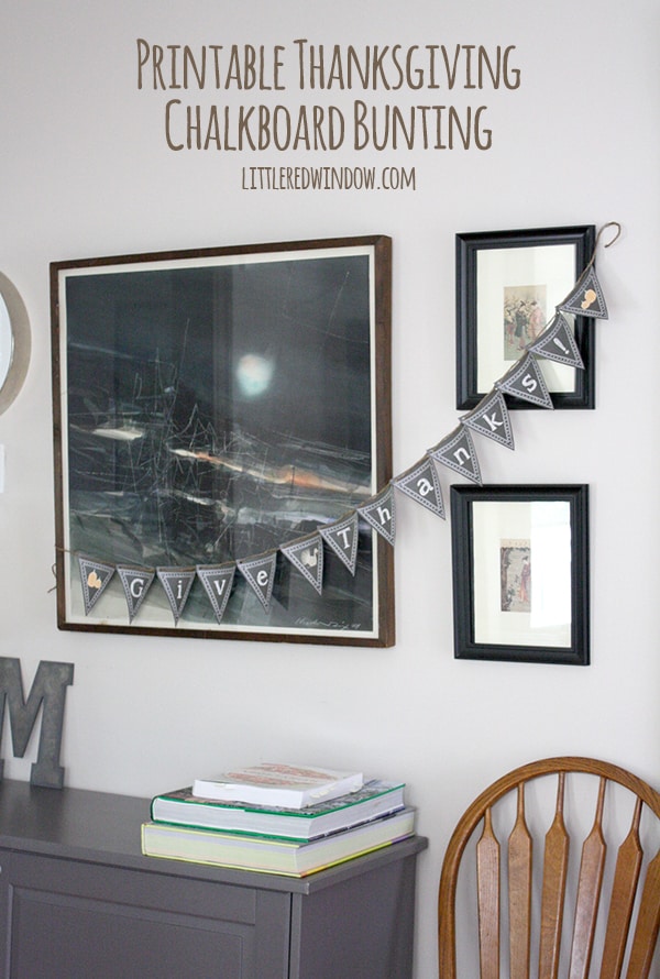 Printable Chalkboard Thanksgiving Bunting!| littleredwindow.com | Print and assemble this cute Give Thanks! banner in just a couple of minutes!