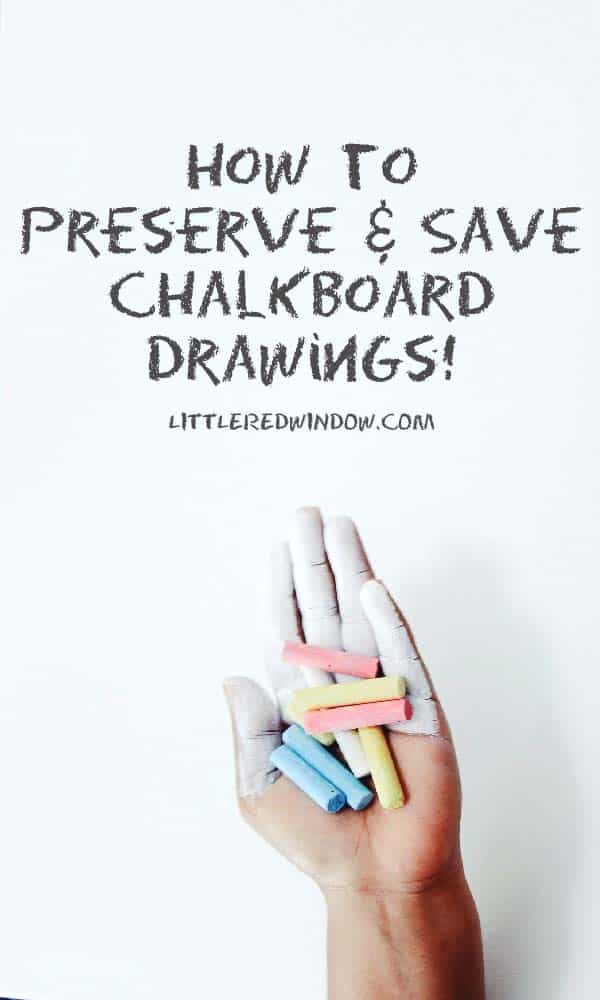 Learn how to save and protect your chalkboard drawings with this one simple trick!