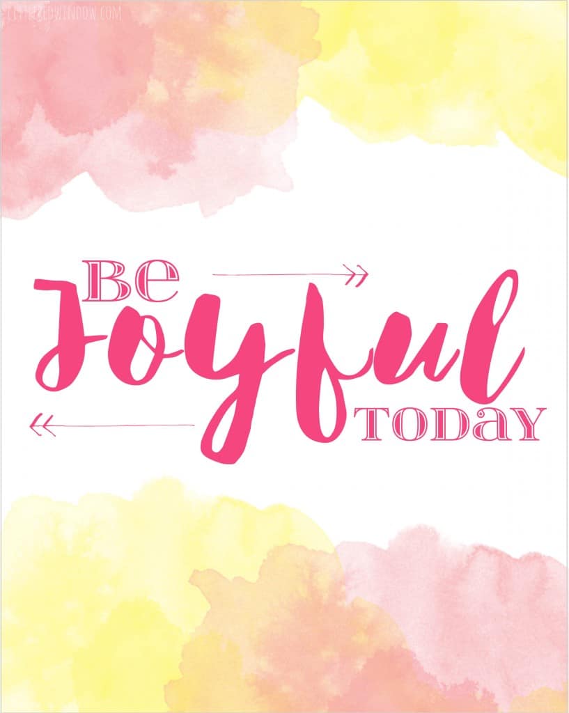 Be Joyful Today Free Printable Art! | littleredwindow.com