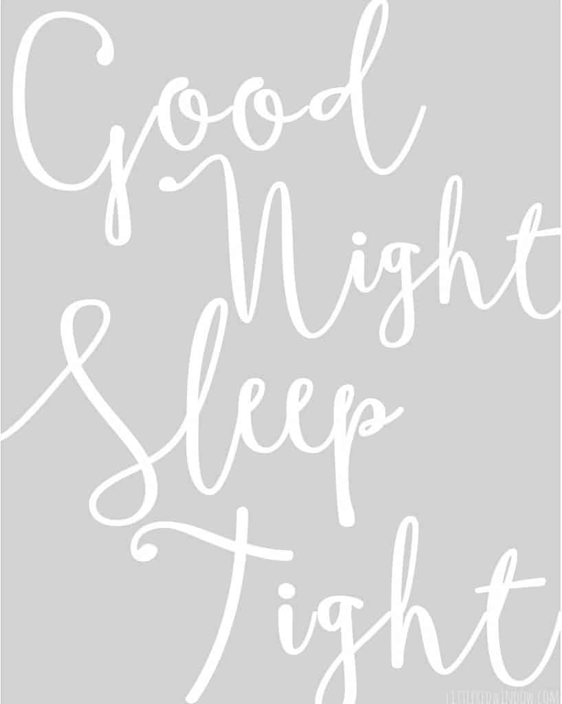 Good Night Sleep Tight Free Printable Art! | littleredwindow.com