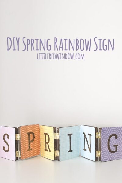 DIY Spring Rainbow Sign, make a cute hinged wooden sign to celebrate SPRING! | littleredwindow.com