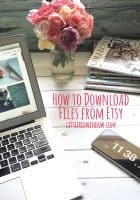 How to Download Files from Etsy, learn how to purchase, download and print all those fun digital download prints, knitting patterns and party supplies, step by step!