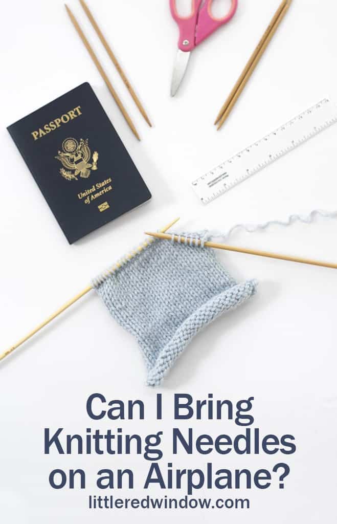 Which types of knitting needles are you allowed to bring on an airplane?
