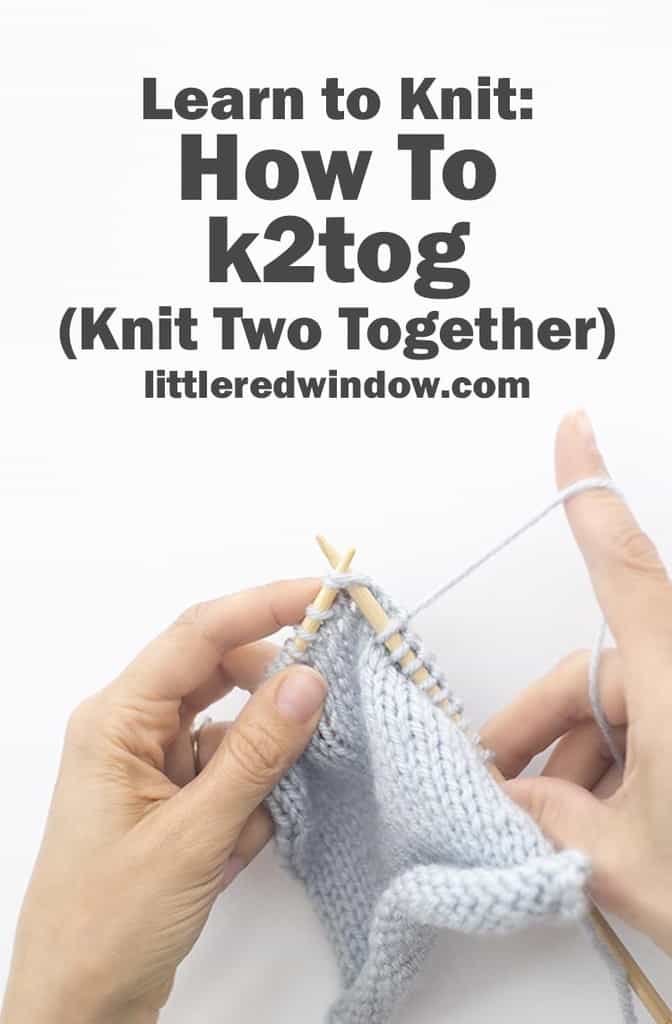 Learn how to k2tog (knit two together) to decrease in your knitting project!
