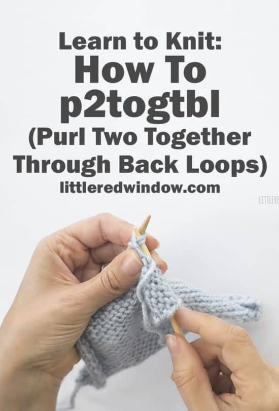 Learn to Knit - P2togtbl (Purl Two Together Through Back Loops ...