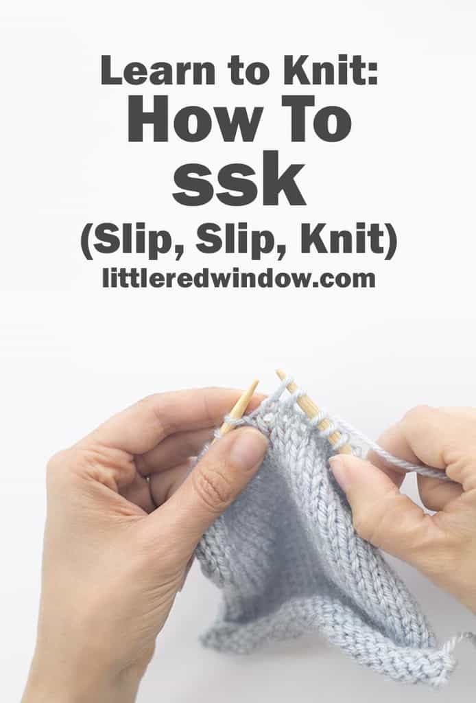 Learn how to ssk (slip, slip, knit) an easy left-leaning decrease stitch for your next knitting project!