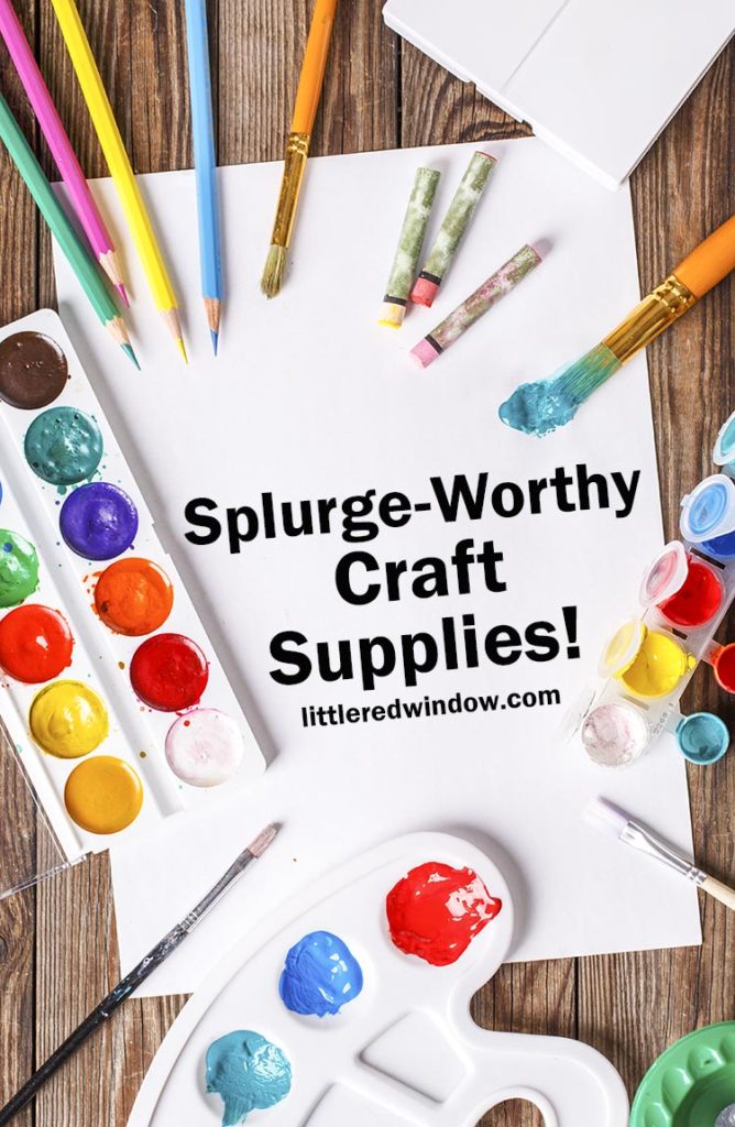 These splurge-worthy craft supplies will take your crafting to the next level and bring you extra joy and fun while you craft!