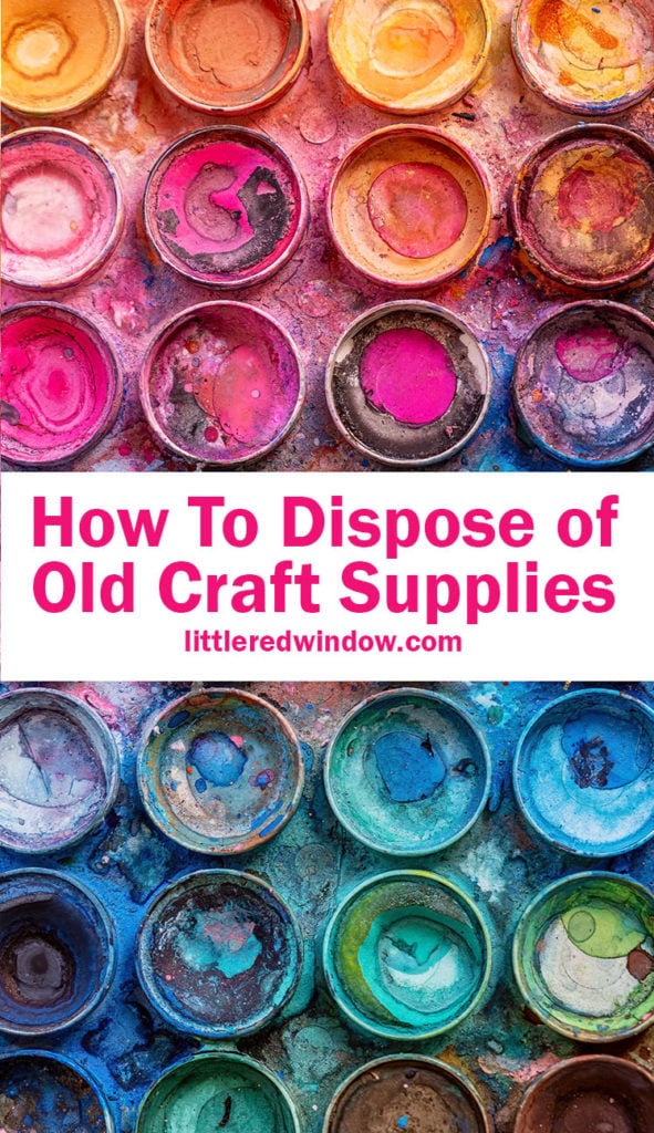 How To Dispose of Old Craft Supplies - Little Red Window