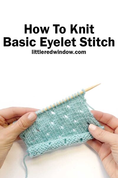 Don't let the idea of lace knitting scare you, this basic eyelet stitch knitting pattern is super easy and perfect for beginners!