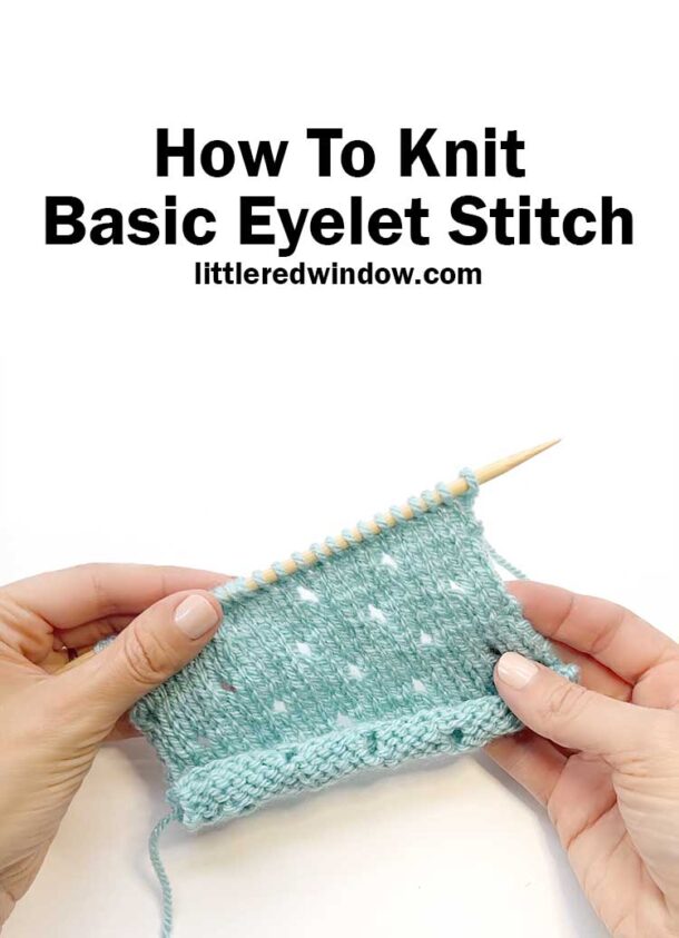 Basic Eyelet Stitch Knitting Pattern Easy How To for Beginners