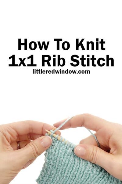 Learn how to knit 1x1 rib stitch, the most basic knit ribbing stitch with this comprehensive step by step tutorial!