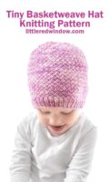 small Tiny-Basketweave-Hat-Knitting-Pattern-01b-littleredwindow