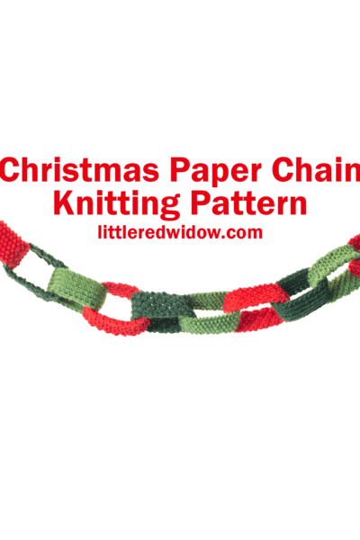 Knitted paper chain garland in festive red and green, with "Christmas Paper Chain knitting pattern littleredwidow.com" displayed above on a white background.